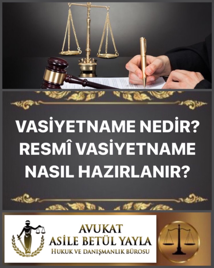 VASİYETNAME NEDİR?  RESMİ VASİYETNAME NASIL HAZIRLANIR?