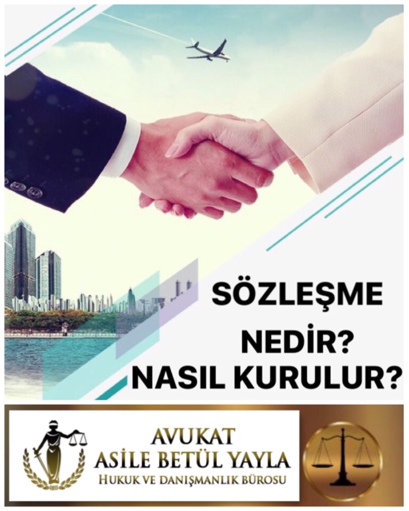 SÖZLEŞME NEDİR? SÖZLEŞME NASIL KURULUR?