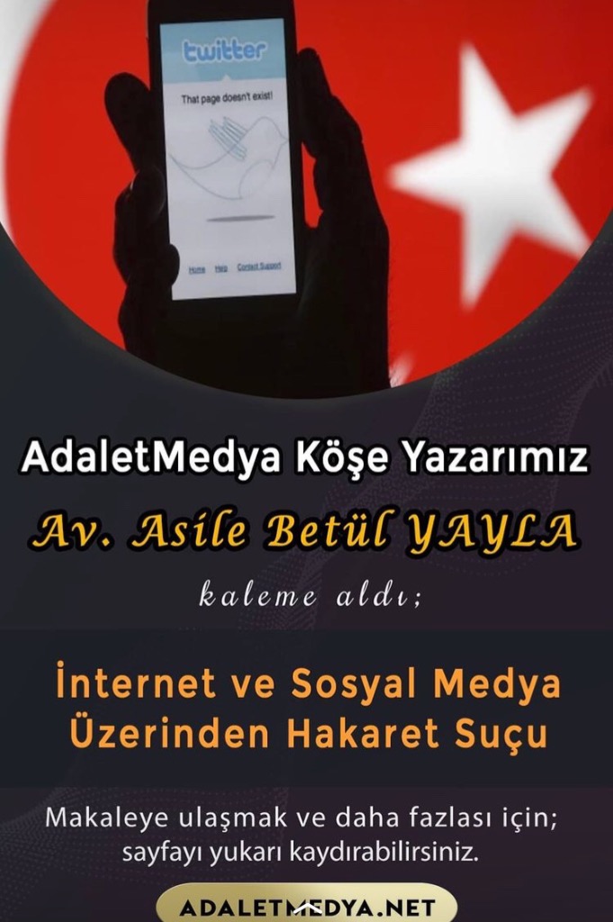 İNTERNET VE SOSYAL MEDYA ÜZERİNDEN HAKARET SUÇU 