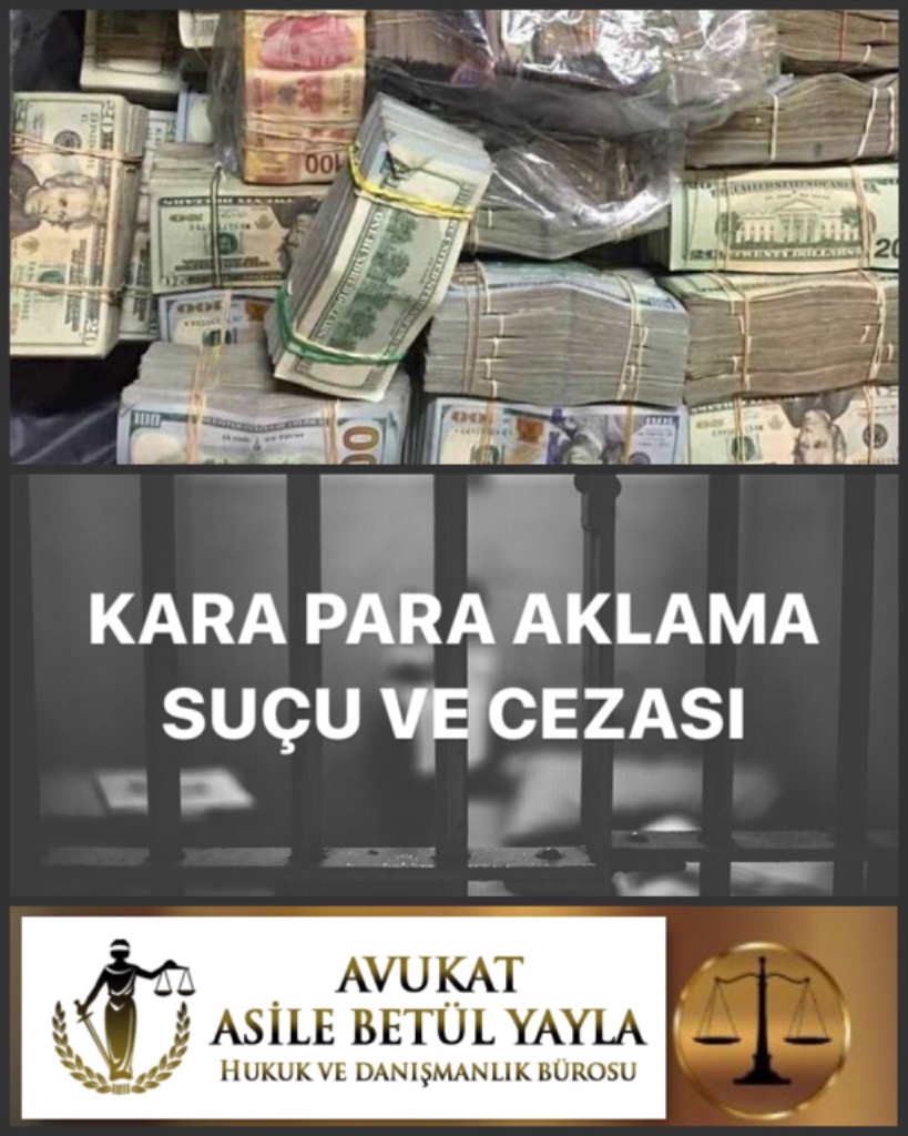 ADANA CEZA AVUKATI / KARA PARA AKLAMA SUÇU VE CEZASI