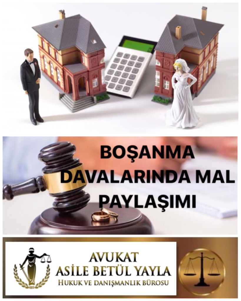 BOŞANMA DAVALARINDA MAL PAYLAŞIMI