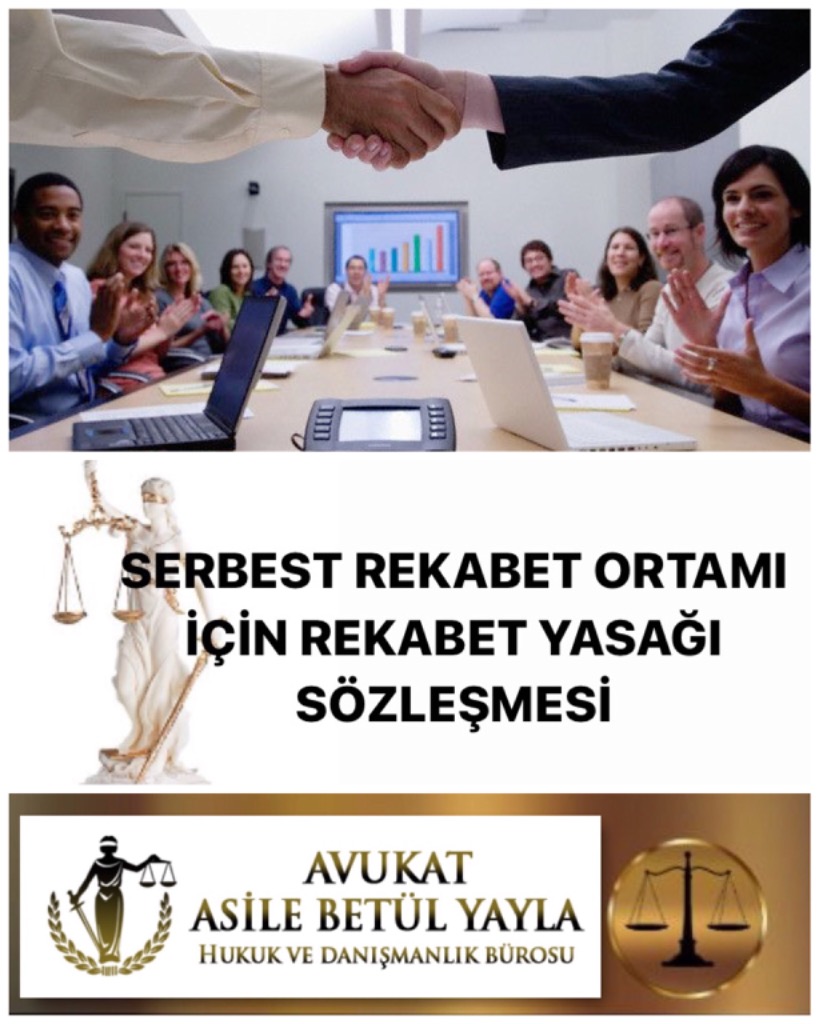 SERBEST REKABET ORTAMI İÇİN REKABET YASAĞI SÖZLEŞMESİ