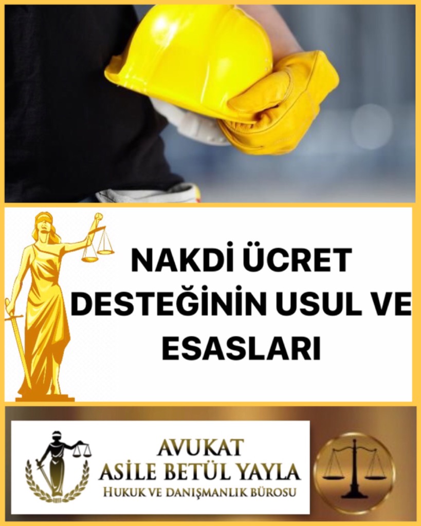 NAKDİ ÜCRET DESTEĞİNİN USUL VE ESASLARI